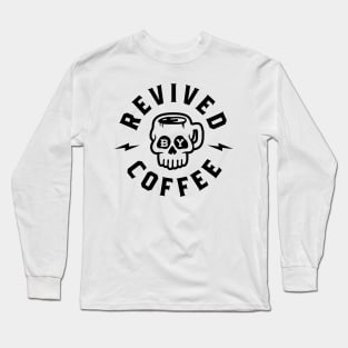 Revived By Coffee v2 Long Sleeve T-Shirt